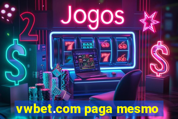 vwbet.com paga mesmo